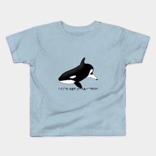 Let's get ORCA-nized! Kids T-Shirt